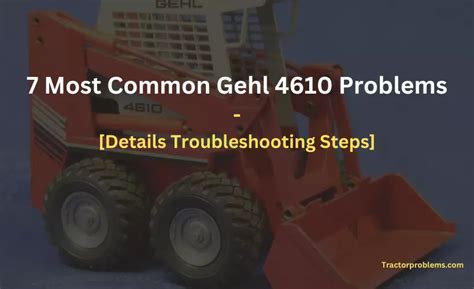 gehl skid steer turns over but wont start|gehl 4610 problems.